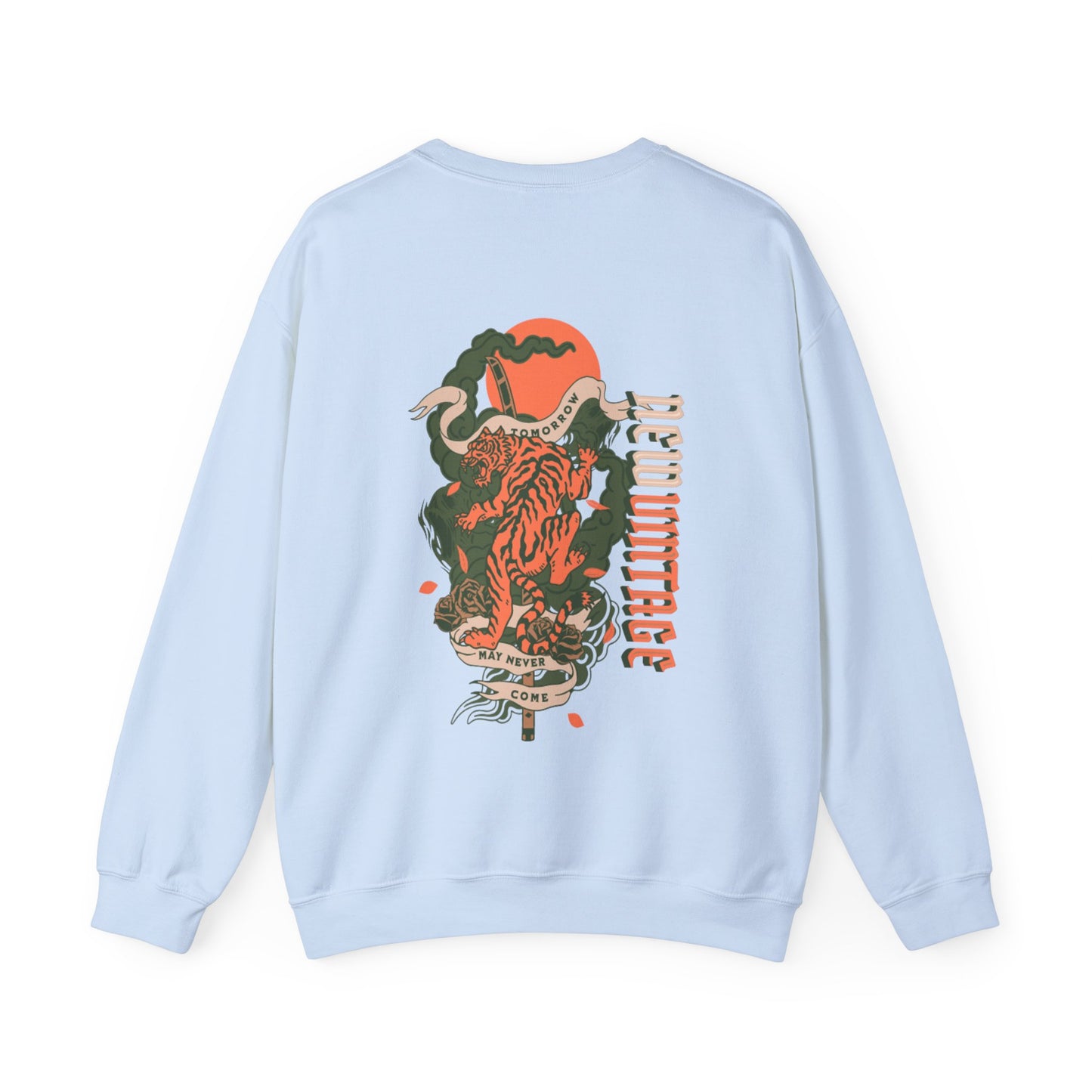 Tomorrow May Never Come New Vintage Streetwear™  Crewneck Sweatshirt | BACK PRINT